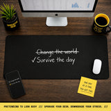 
Survive the Day Desk Mat