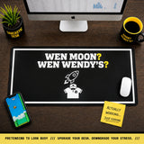 
¿Cuándo la luna? ¿Cuándo el Wendy's? Tapete de escritorio